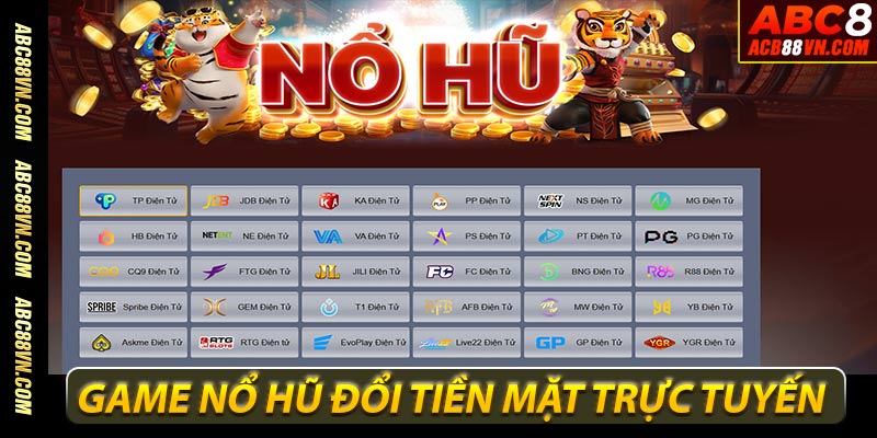 Cổng game nổ hũ đổi tiền mặt uy tín