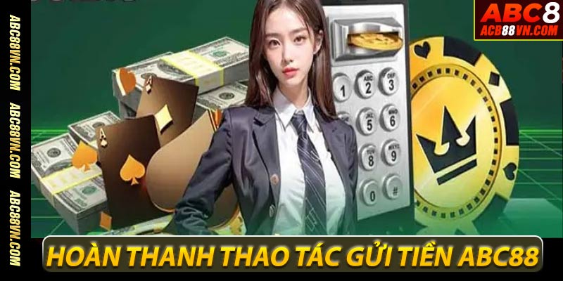 Hoàn thành thao tác gửi tiền ABC8