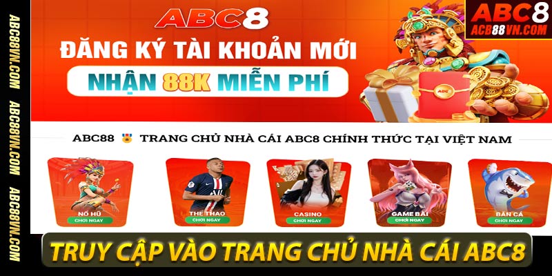 Truy cập vào trang chủ nhà cái ABC88com